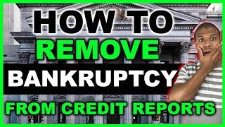 How to remove a BANKRUPTCY from your credit report 2022 | Step by Step | Ch. 7 & 13