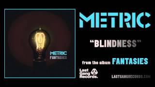 Metric - Blindness