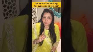 Seven horses painting in vastu for success and strength.#vastu #shorts #youtubeshorts #trending