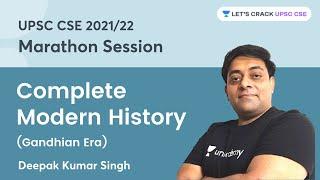 Marathon Session | Complete Modern History (Gandhian Era) | UPSC CSE/IAS 2022 | Deepak Kumar Singh