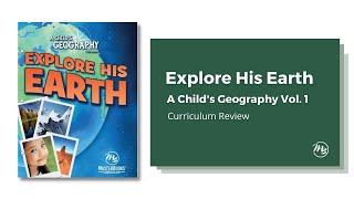 Explore His Earth - A Child's Geography Volume 1 // Master Books Homeschool Curriculum