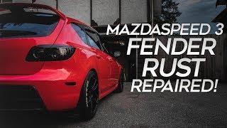 MazdaSpeed 3 FENDER RUST Is Repaired!