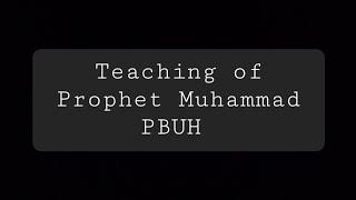 The teaching of Prophet Muhammad PBUH | Faith.DotPath