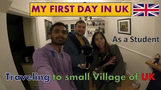 MY FIRST DAY IN UK AS A STUDENT | TRAVELING TO SMALL VILLAGE OF UK | LIVING WITH FOREIGNERS