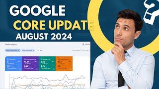 August 2024 | Google Broad Core Update, August 2024 | How To Get Traffic Back After Core Update