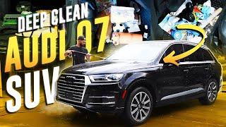 Deep Cleaning A Trashed Audi Q7 SUV