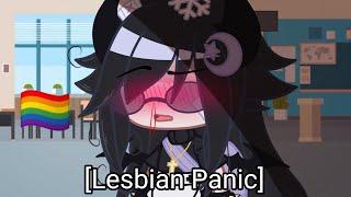 [Lesbian Panic]/Gacha Club/Meme :]