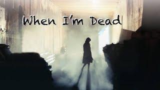 When I'm Dead - Storyhive Pitch