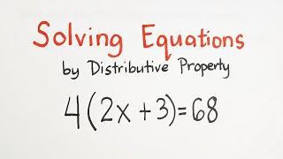 Solving Equations using Distributive Property