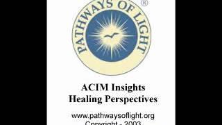 ACIM Insights - Lesson 250 - Pathways of Light