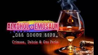 All About Life - ALKOHOL + EMOSAUN (Official Lirik Musick )