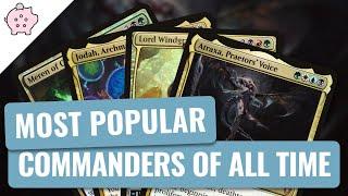 The Most Popular Commanders of All Time | EDH | Most Played | Commander | Magic the Gathering