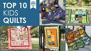 Top 10 Quilts I've Made for My Kids  Favorite Quilts for My Kids  Fat Quarter Shop