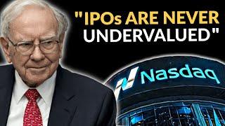 Warren Buffett Explains Why You Should Never Invest In IPOs