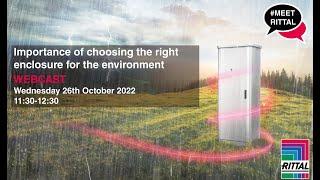 Outdoor Solutions Webcast -  Importance of choosing the right enclosure for the outdoor environment,