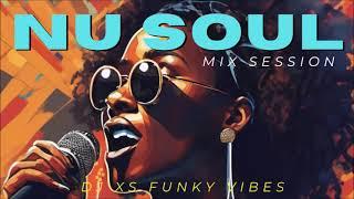 DJ XS - New Soul 2024 Mixtape | Nu Soul Mix | Summer Vibes 2024