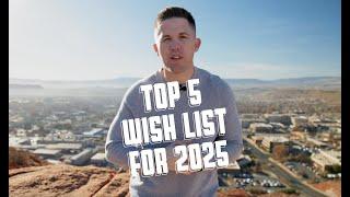 What's Happening in Southern Utah: My 2025 wish list