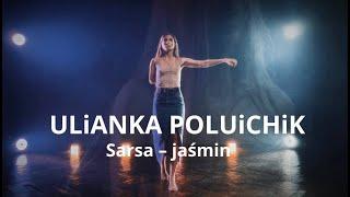 Sarsa – jaśmin || Choreography and dancer ULiANKA POLUiCHiK