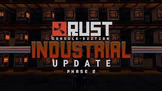 RUST Console Edition - INDUSTRIAL PHASE 2 Trailer