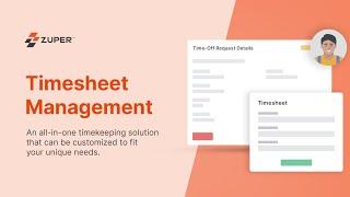 Elevate Your Timekeeping with Zuper's Timesheet Management Module