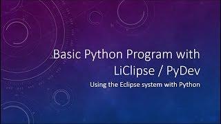 Python PyDev (LiClipse) Example - Program Creation