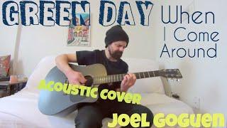 When I Come Around - Green Day [Acoustic Cover by Joel Goguen]