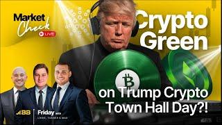 Crypto Green on Trump Crypto Town Hall Day?! Market Check