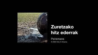 Peiremans - Zuretzako hitz ederrak