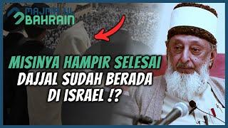 MISINYA HAMPIR SELESAI!! DAJJAL SUDAH ADA DI ISRAEL⁉️ | SYEKH IMRAN HOSEIN