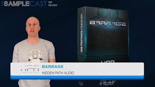 Hidden Path Audio "Barrage" - The Samplecast Big Review