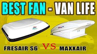 Which FAN Should You Choose for STEALTH VANLIFE?