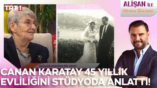 Canan Karatay 45 yıllık evliliğini anlattı!  I @AlisanileHayataGulumseTRT