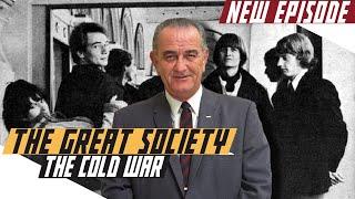 Great Society in the US - Cold War DOCUMENTARY