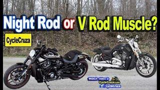 Get a Harley Davidson Night Rod or V Rod Muscle?
