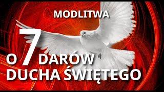 MODLITWA O SIEDEM DARÓW DUCHA ŚWIĘTEGO ️️ DAR MĄDROŚCI, ROZUMU, POBOŻNOŚCI, POKUTY, RADY, MĘSTWA