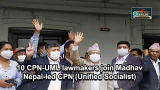 10 CPN-UML lawmakers join Madhav Nepal-led CPN (Unified Socialist)