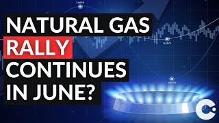 Natural Gas Sees Gains in May but Will Rally Continue Through Summer?