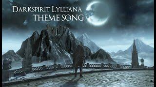 Darkspirit Lylliana Theme MUSIC VIDEO