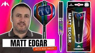 MATT EDGAR MISSION DARTS REVIEW WITH MAX HALEY