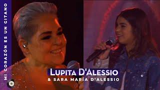 Lupita D'Alessio & Sara María D'Alessio - Mi corazón es un gitano  |  Aquí estoy yo (streaming)