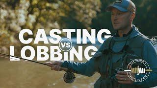 Fly Fishing the Mono Rig -- Casting vs Lobbing