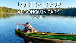 Louisa Loop Algonquin Park, Part 2, Trout Dinner, Canoe Trip, Backcountry Camping in Ontario
