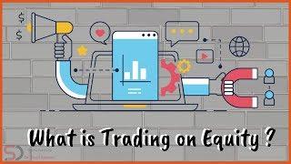 What is Trading on Equity ? | Terms Simplified | Online Tutorials | Dr. Swati Dhawan