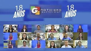 ¡Noticiero Guatevisión cumple 18 años!