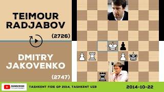 Dmitry Jakovenko vs Teimour Radjabov - 2014-10-22 - Tashkent FIDE GP 2014 - Chess Game Replay