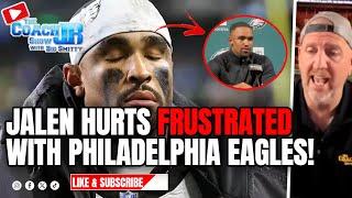 JALEN HURTS FRUSTRATED WITH PHILADELPHIA EAGLES! | THE COACH JB SHOW WITH BIG SMITTY