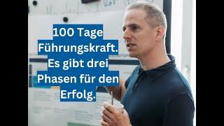 Start als Führungskraft: 100 Tage als Führungskraft