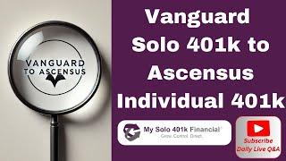 Vanguard to Acensus Solo 401k reporting: What to look for?