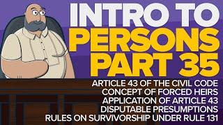 [CIVIL LAW LECTURES] Article 43 and Rules on Survivorship Under Rule 131 of the Rules of Court