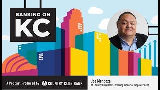 Banking on KC: Joe Mendoza of Country Club Bank